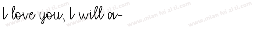 I love you, I will a字体转换